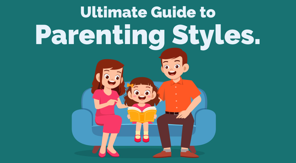 Ultimate Guide to Parenting Styles